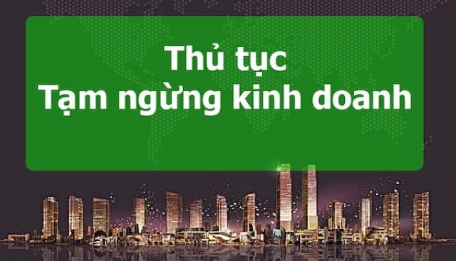 Hồ sơ thủ tục tạm ngừng hoạt động kinh doanh tại Hà Tĩnh