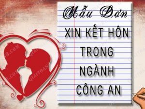 Mẫu đơn xin kết hôn trong ngành Công an