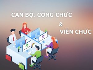 Luật cán bộ công chức và Luật viên chức sửa đổi 2019