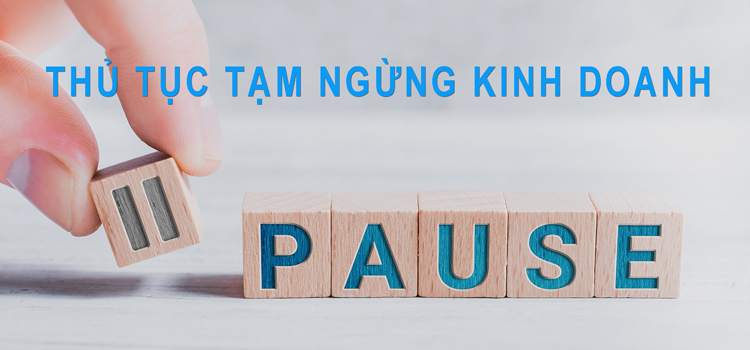 Thủ tục ngừng kinh doanh như thế nào theo quy định pháp luật