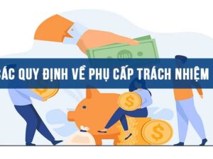 Phụ cấp trách nhiệm cho người lao động có tính thuế TNCN