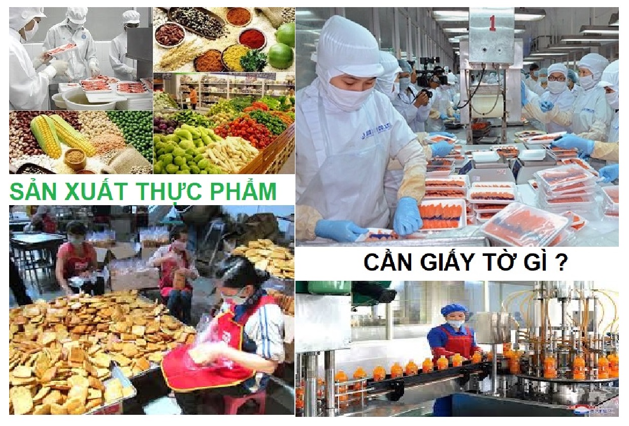 Sản xuất thực phẩm cần giấy tờ gì