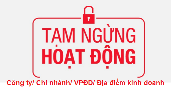 Thủ tục tạm ngừng kinh doanh chi nhánh tại Việt Nam
