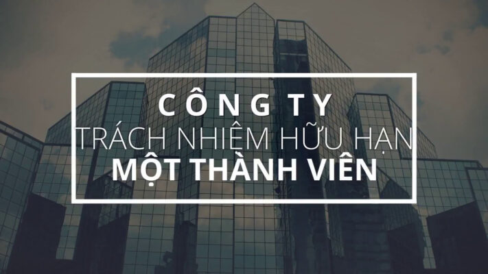 Điều kiện thành lập công ty TNHH 1 thành viên năm 2022