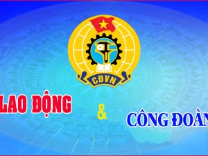 Năm 2022, Doanh nghiệp bao nhiêu người phải thành lập công đoàn?